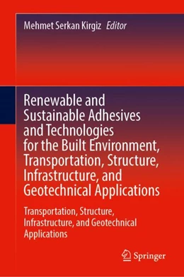 Abbildung von Kirgiz | Renewable and Sustainable Adhesives and Technologies for the Built Environment | 1. Auflage | 2024 | beck-shop.de