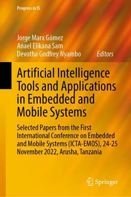 Abbildung von Marx Gómez / Elikana Sam | Artificial Intelligence Tools and Applications in Embedded and Mobile Systems | 1. Auflage | 2024 | beck-shop.de