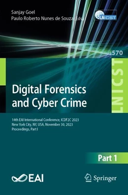 Abbildung von Goel / Nunes de Souza | Digital Forensics and Cyber Crime | 1. Auflage | 2024 | 570 | beck-shop.de