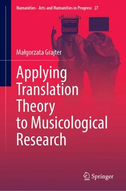 Abbildung von Grajter | Applying Translation Theory to Musicological Research | 1. Auflage | 2024 | 27 | beck-shop.de