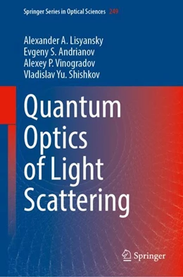Abbildung von Lisyansky / Andrianov | Quantum Optics of Light Scattering | 1. Auflage | 2024 | 249 | beck-shop.de