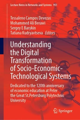 Abbildung von Devezas / Berawi | Understanding the Digital Transformation of Socio-Economic-Technological Systems | 1. Auflage | 2024 | 951 | beck-shop.de