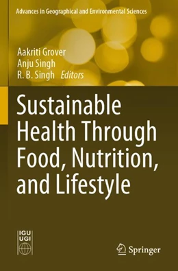 Abbildung von Grover / Singh | Sustainable Health Through Food, Nutrition, and Lifestyle | 1. Auflage | 2024 | beck-shop.de