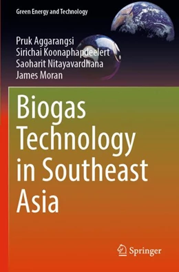 Abbildung von Aggarangsi / Koonaphapdeelert | Biogas Technology in Southeast Asia | 1. Auflage | 2024 | beck-shop.de