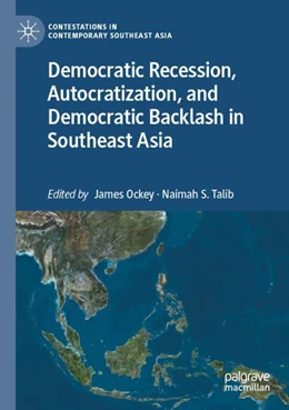 Abbildung von Ockey / Talib | Democratic Recession, Autocratization, and Democratic Backlash in Southeast Asia | 1. Auflage | 2024 | beck-shop.de