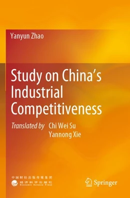 Abbildung von Zhao | Study on China’s Industrial Competitiveness | 1. Auflage | 2024 | beck-shop.de
