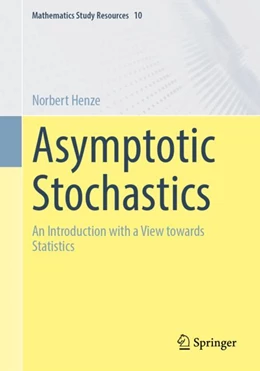 Abbildung von Henze | Asymptotic Stochastics | 1. Auflage | 2024 | 10 | beck-shop.de