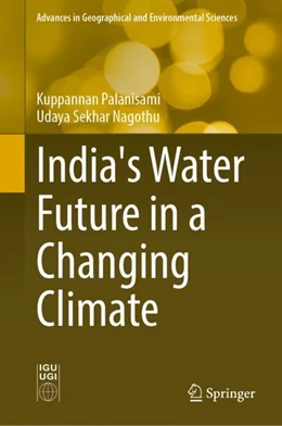 Abbildung von Palanisami / Nagothu | India's Water Future in a Changing Climate | 1. Auflage | 2024 | beck-shop.de