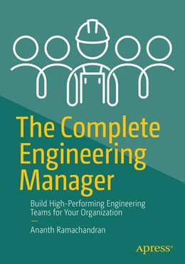 Abbildung von Ramachandran | The Complete Engineering Manager | 1. Auflage | 2024 | beck-shop.de