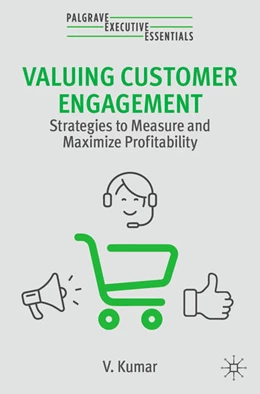 Abbildung von Kumar | Valuing Customer Engagement | 2. Auflage | 2024 | beck-shop.de