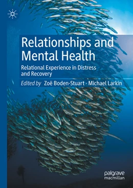 Abbildung von Boden-Stuart / Larkin | Relationships and Mental Health | 1. Auflage | 2024 | beck-shop.de