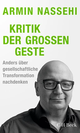 Abbildung von Nassehi, Armin | Kritik der großen Geste | 1. Auflage | 2024 | 6571 | beck-shop.de