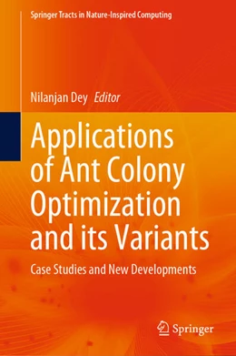 Abbildung von Dey | Applications of Ant Colony Optimization and its Variants | 1. Auflage | 2024 | beck-shop.de