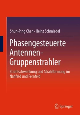 Abbildung von Chen / Schmiedel | Phasengesteuerte Antennen- Gruppenstrahler | 1. Auflage | 2024 | beck-shop.de