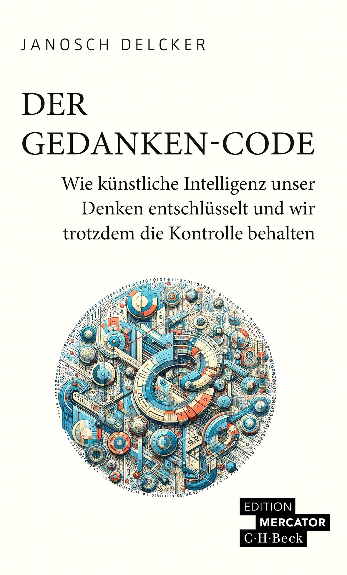 Cover: Delcker, Janosch, Der Gedanken-Code