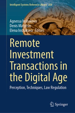 Abbildung von Inshakova / Matytsin | Remote Investment Transactions in the Digital Age | 1. Auflage | 2024 | beck-shop.de