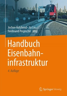Abbildung von Holzfeind / Liu | Handbuch Eisenbahninfrastruktur | 4. Auflage | 2024 | beck-shop.de