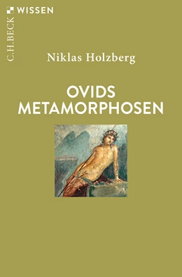 Abbildung von Holzberg, Niklas | Ovids Metamorphosen | 3. Auflage | 2024 | 2421 | beck-shop.de