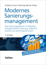 Abbildung von Crone / Werner | Modernes Sanierungsmanagement - Drei Sanierungsoptionen im Überblick: Außergerichtliche Sanierung, StaRUG und Insolvenz als Sanierungsinstrument | 7., vollständig überarbeitete und erweiterte Auflage | 2024 | beck-shop.de