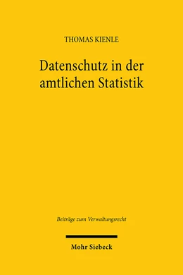 Abbildung von Kienle | Datenschutz in der amtlichen Statistik | 1. Auflage | 2024 | 31 | beck-shop.de