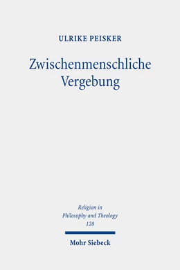 Abbildung von Peisker | Zwischenmenschliche Vergebung | 1. Auflage | 2024 | 128 | beck-shop.de