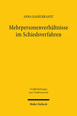 Abbildung von Kaehlbrandt | Mehrpersonenverhältnisse im Schiedsverfahren | 1. Auflage | 2024 | 203 | beck-shop.de
