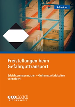 Abbildung von Schneider | Freistellungen beim Gefahrguttransport | 1. Auflage | 2024 | beck-shop.de