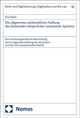 Abbildung von Opitz | Die allgemeine zivilrechtliche Haftung des Anwenders körperlicher autonomer Systeme | 1. Auflage | 2024 | 16 | beck-shop.de