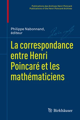 Abbildung von Nabonnand / Bruneau | La correspondance entre Henri Poincaré et les mathématiciens | 1. Auflage | 2024 | beck-shop.de