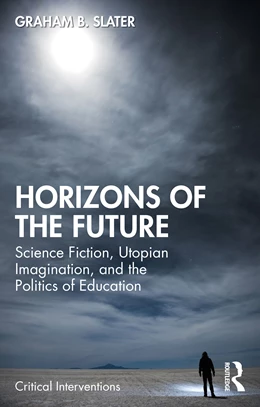 Abbildung von Slater | Horizons of the Future | 1. Auflage | 2024 | beck-shop.de