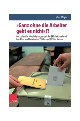 Abbildung von Meyer | »Ganz ohne die Arbeiter geht es nicht«!? | 1. Auflage | 2024 | beck-shop.de
