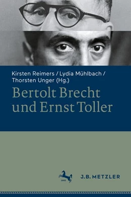 Abbildung von Reimers / Mühlbach | Bertolt Brecht und Ernst Toller | 1. Auflage | 2024 | beck-shop.de
