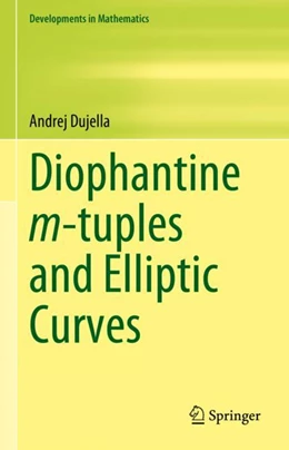 Abbildung von Dujella | Diophantine m-tuples and Elliptic Curves | 1. Auflage | 2024 | 79 | beck-shop.de