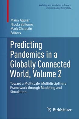 Abbildung von Aguiar / Bellomo | Predicting Pandemics in a Globally Connected World, Volume 2 | 1. Auflage | 2024 | beck-shop.de