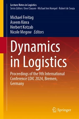 Abbildung von Freitag / Kinra | Dynamics in Logistics | 1. Auflage | 2024 | beck-shop.de