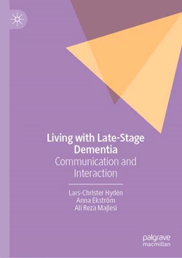 Abbildung von Hydén / Ekström | Living with Late-Stage Dementia | 1. Auflage | 2024 | beck-shop.de