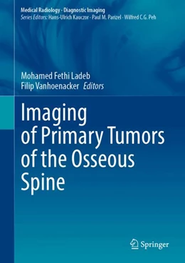 Abbildung von Ladeb / Vanhoenacker | Imaging of Primary Tumors of the Osseous Spine | 1. Auflage | 2024 | beck-shop.de