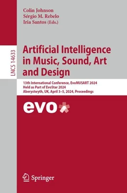 Abbildung von Johnson / Rebelo | Artificial Intelligence in Music, Sound, Art and Design | 1. Auflage | 2024 | 14633 | beck-shop.de