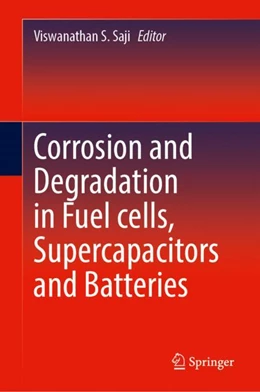 Abbildung von Saji | Corrosion and Degradation in Fuel Cells, Supercapacitors and Batteries | 1. Auflage | 2024 | beck-shop.de