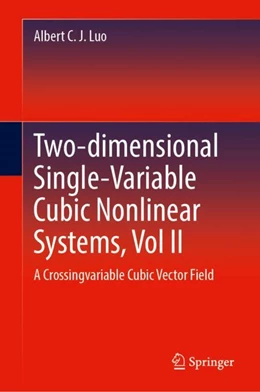 Abbildung von Luo | Two-dimensional Single-Variable Cubic Nonlinear Systems, Vol II | 1. Auflage | 2024 | beck-shop.de