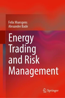 Abbildung von Müsgens / Bade | Energy Trading and Risk Management | 1. Auflage | 2024 | beck-shop.de