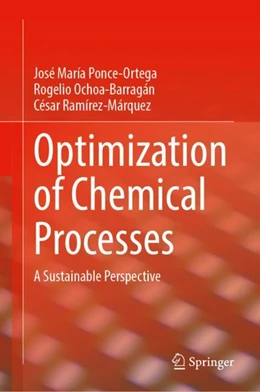 Abbildung von Ponce-Ortega / Ochoa-Barragán | Optimization of Chemical Processes | 1. Auflage | 2024 | beck-shop.de