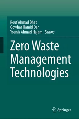Abbildung von Bhat / Dar | Zero Waste Management Technologies | 1. Auflage | 2024 | beck-shop.de