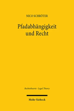 Abbildung von Schröter | Pfadabhängigkeit und Recht | 1. Auflage | 2024 | 9 | beck-shop.de