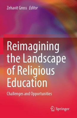 Abbildung von Gross | Reimagining the Landscape of Religious Education | 1. Auflage | 2024 | beck-shop.de