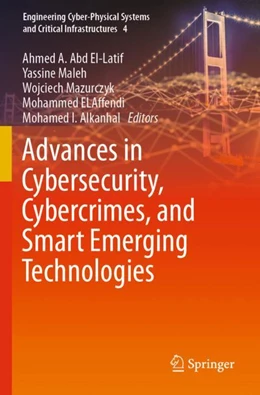 Abbildung von Abd El-Latif / Maleh | Advances in Cybersecurity, Cybercrimes, and Smart Emerging Technologies | 1. Auflage | 2024 | beck-shop.de