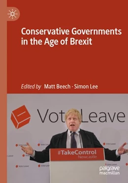 Abbildung von Beech / Lee | Conservative Governments in the Age of Brexit | 1. Auflage | 2024 | beck-shop.de