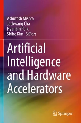 Abbildung von Mishra / Cha | Artificial Intelligence and Hardware Accelerators | 1. Auflage | 2024 | beck-shop.de