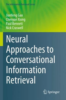 Abbildung von Gao / Xiong | Neural Approaches to Conversational Information Retrieval | 1. Auflage | 2024 | 44 | beck-shop.de