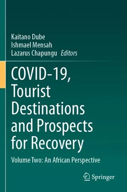Abbildung von Dube / Mensah | COVID-19, Tourist Destinations and Prospects for Recovery | 1. Auflage | 2024 | beck-shop.de